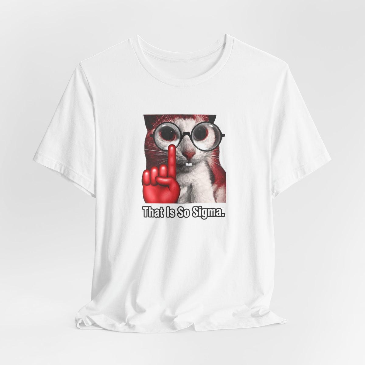 That Is So Sigma - Brainrot Memes T-Shirt