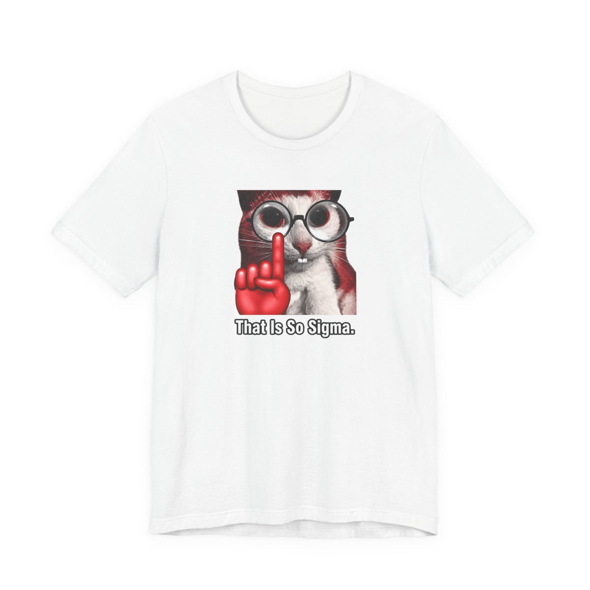That Is So Sigma - Brainrot Memes T-Shirt