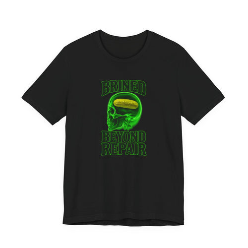 Brined Beyond Repair - Pickle Brain Meme T-Shirt